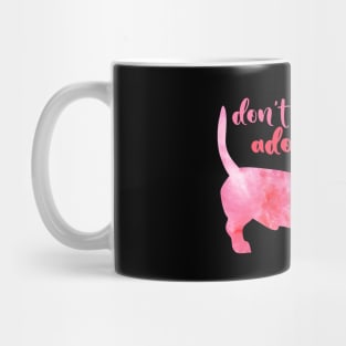 Don't buy adopt cute watercolor dog pink Mug